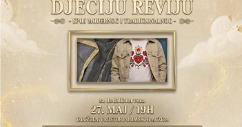 D‌ječija revija ,,Niti mašte – tradicija u novom ruhu”