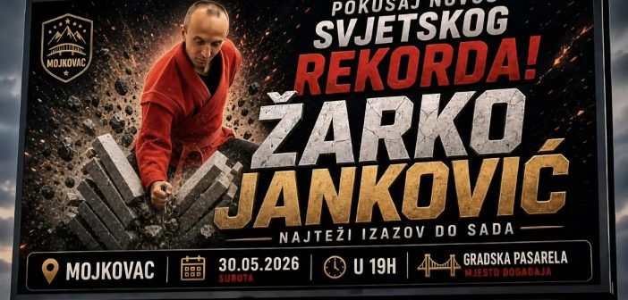 ŽARKO JANKOVIĆ U MOJKOVCU NAPADA NOVI SVJETSKI REKORD